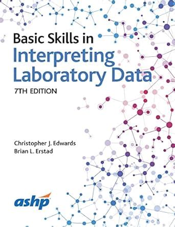 Basic Skills in Interpreting Laboratory Data .